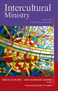 Intercultural Ministry: Hope for a Changing World
